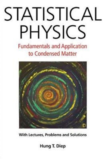 Statistical Physics: Fundamentals And Application