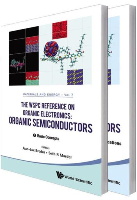 Wspc Reference On Organic Electronics, The: Organic Semiconductors (In 2 Volumes)