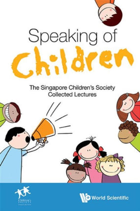 Speaking Of Children: The Singapore Children's