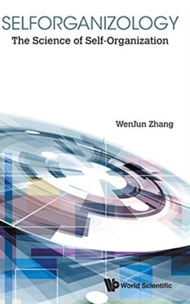 Selforganizology: The Science Of