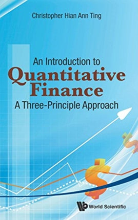 Introduction To Quantitative Finance, An: A