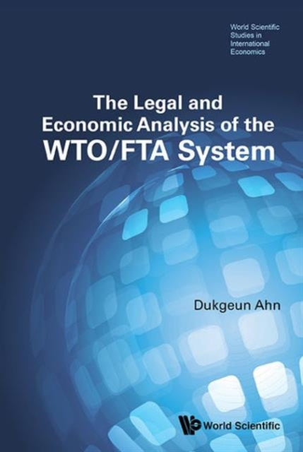 Legal And Economic Analysis Of The Wto/fta