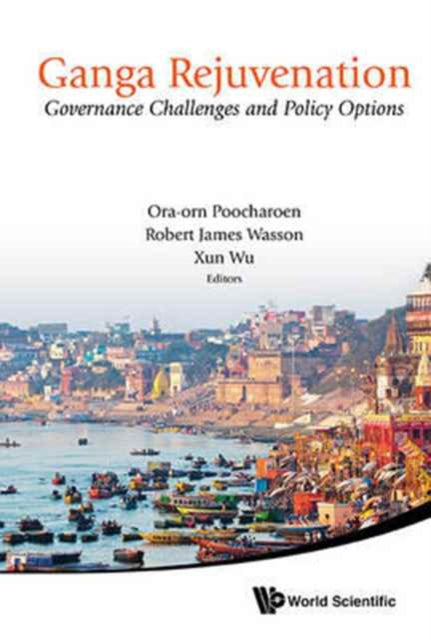 Ganga Rejuvenation: Governance Challenges And