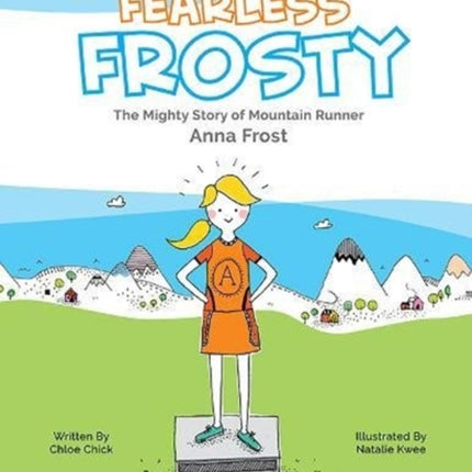 Fearless Frosty: The Mighty Story Of Mountain