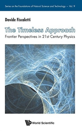 Timeless Approach, The: Frontier Perspectives In