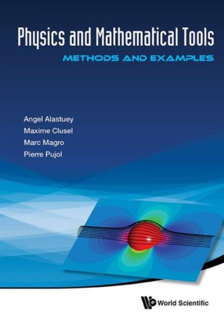 Physics And Mathematical Tools: Methods And