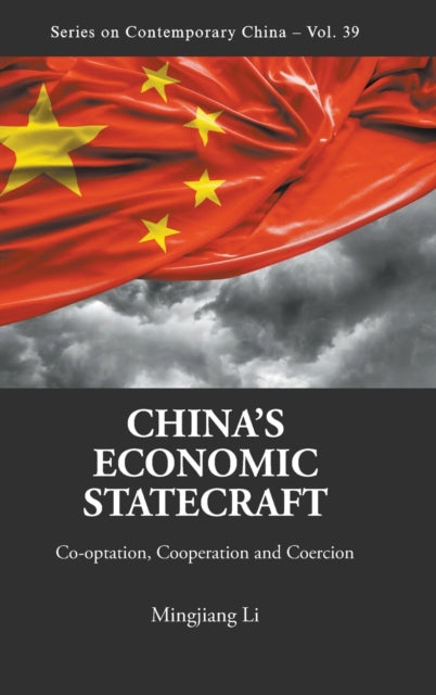China's Economic Statecraft: Co-optation,