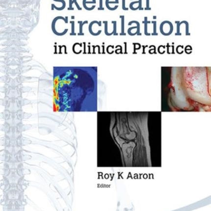 Skeletal Circulation In Clinical Practice