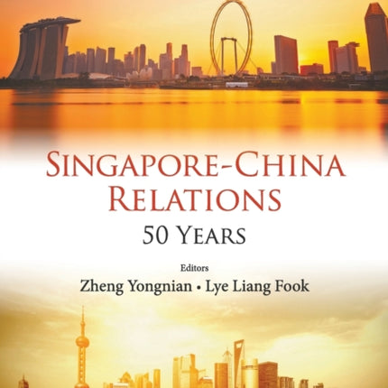 Singapore-china Relations: 50 Years