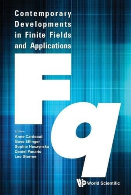 Contemporary Developments In Finite Fields And