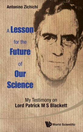 Lesson For The Future Of Our Science, A: My