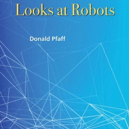 Neuroscientist Looks At Robots, A