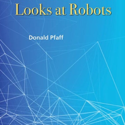 Neuroscientist Looks At Robots, A