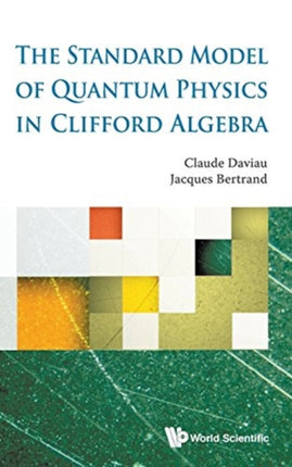 Standard Model Of Quantum Physics In Clifford