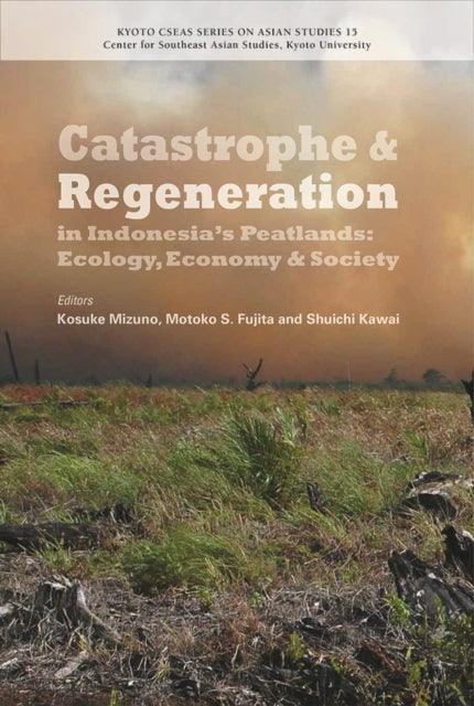 Catastrophe and Regeneration in Indonesia's