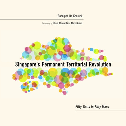 Singapore’s Permanent Territorial Revolution: