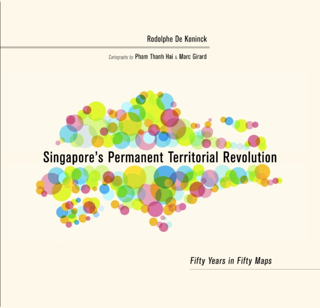 Singapore’s Permanent Territorial Revolution: