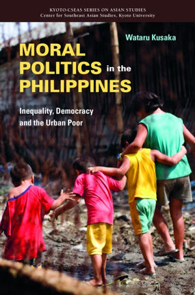 Moral Politics in the Philippines: Inequality,