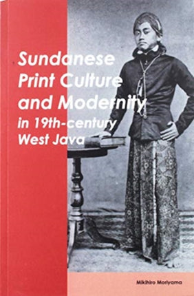 Sundanese Print Culture and Modernity in 19th