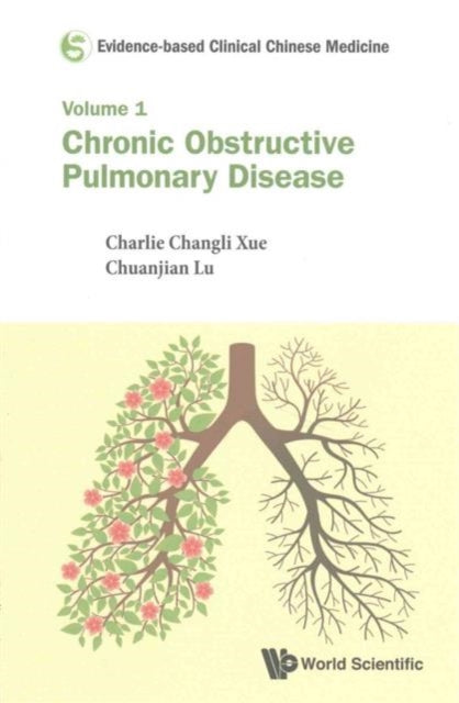Evidence-based Clinical Chinese Medicine - Volume