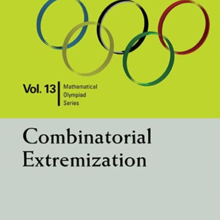 Combinatorial Extremization: In Mathematical Olympiad And Competitions