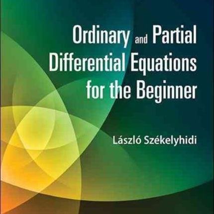 Ordinary And Partial Differential Equations For
