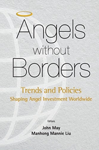 Angels Without Borders: Trends And Policies