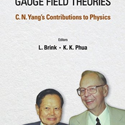 60 Years Of Yang-mills Gauge Field Theories: C N