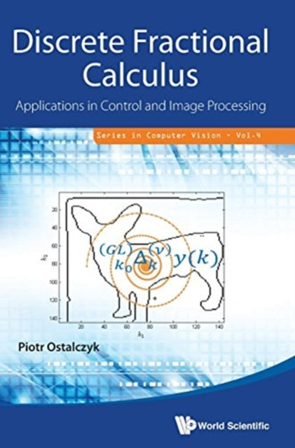 Discrete Fractional Calculus: Applications In