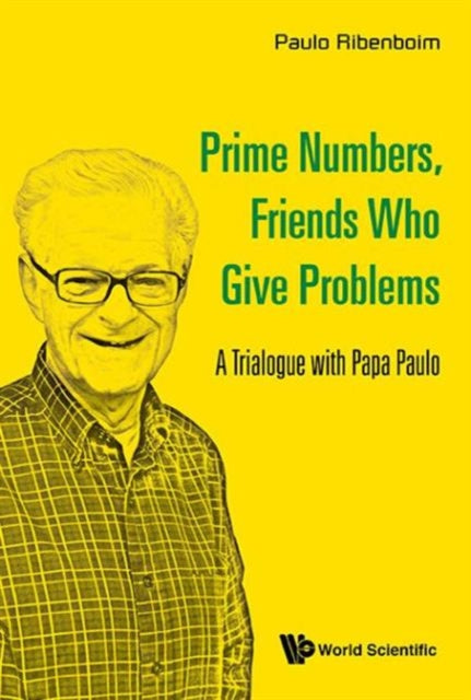 Prime Numbers, Friends Who Give Problems: A