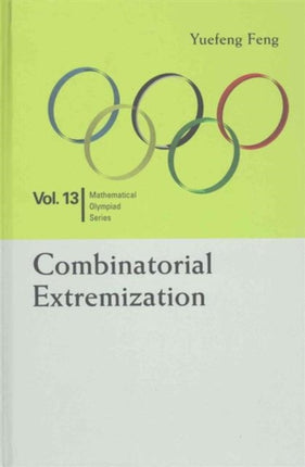 Combinatorial Extremization: In Mathematical