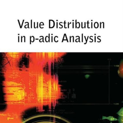 Value Distribution In P-adic Analysis