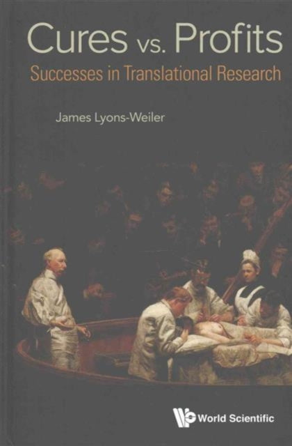 Cures Vs. Profits: Successes In Translational