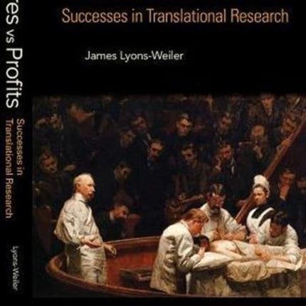 Cures Vs. Profits: Successes In Translational