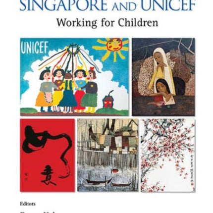 Singapore And Unicef: Working For Children