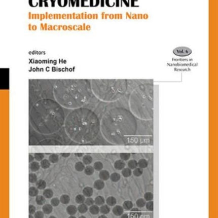 Multiscale Technologies For Cryomedicine: