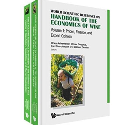 World Scientific Reference On Handbook Of The Economics Of Wine (In 2 Volumes)