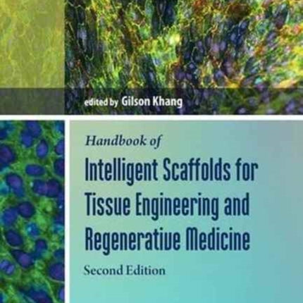 Handbook of Intelligent Scaffolds for Tissue Engineering and Regenerative Medicine