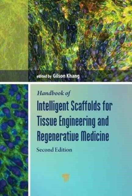 Handbook of Intelligent Scaffolds for Tissue Engineering and Regenerative Medicine