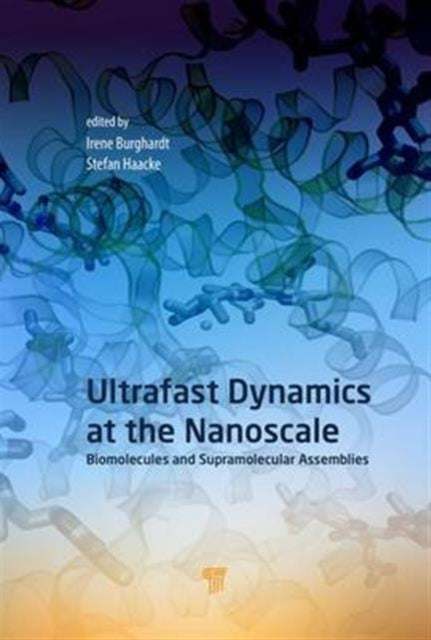 Ultrafast Dynamics at the Nanoscale: Biomolecules and Supramolecular Assemblies