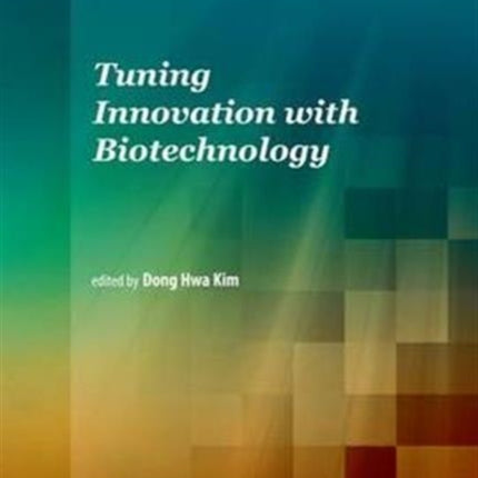 Tuning Innovation with Biotechnology