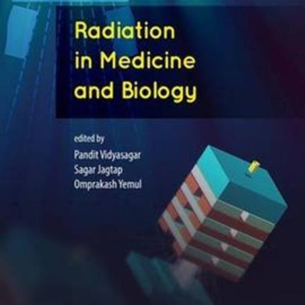 Radiation in Medicine and Biology