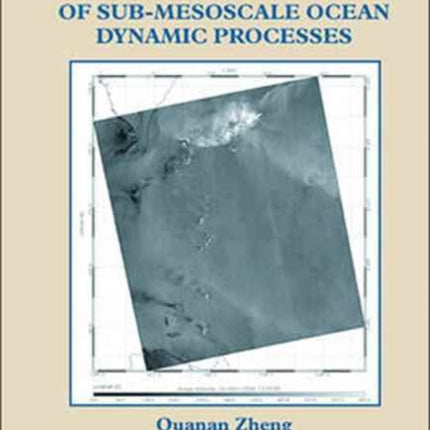 Satellite Sar Detection Of Sub-mesoscale Ocean