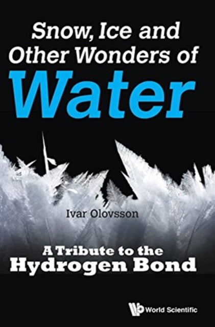 Snow, Ice And Other Wonders Of Water: A Tribute