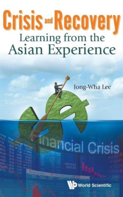 Crisis And Recovery: Learning From The Asian