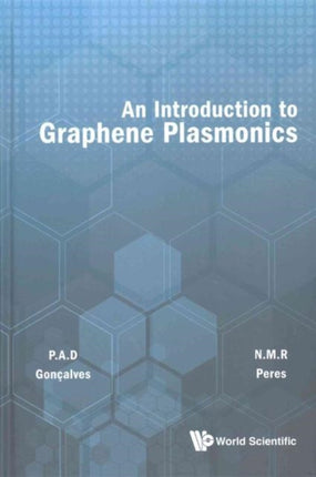 Introduction To Graphene Plasmonics, An