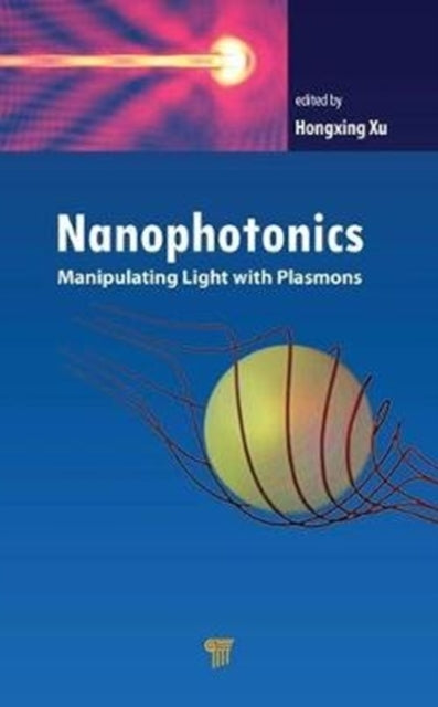 Nanophotonics: Manipulating Light with Plasmons