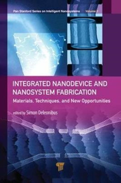 Integrated Nanodevice and Nanosystem Fabrication: Breakthroughs and Alternatives