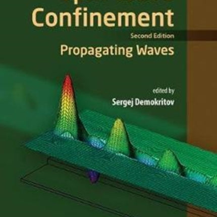 Spin Wave Confinement: Propagating Waves, Second