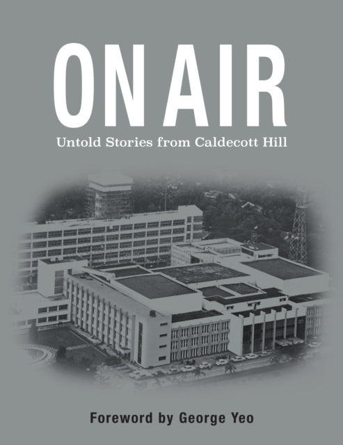 On Air: Untold stories from Caldecott Hill